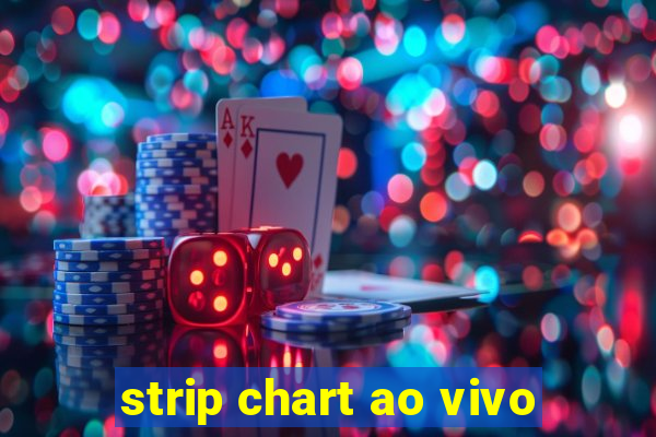 strip chart ao vivo